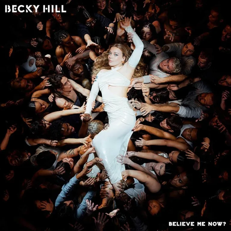 Becky Hill’s “Believe Me Now”