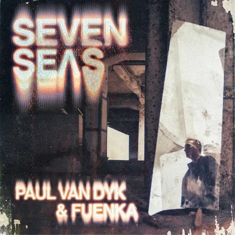 aul van Dyk & FUENKA - Seven Seas Single Cover