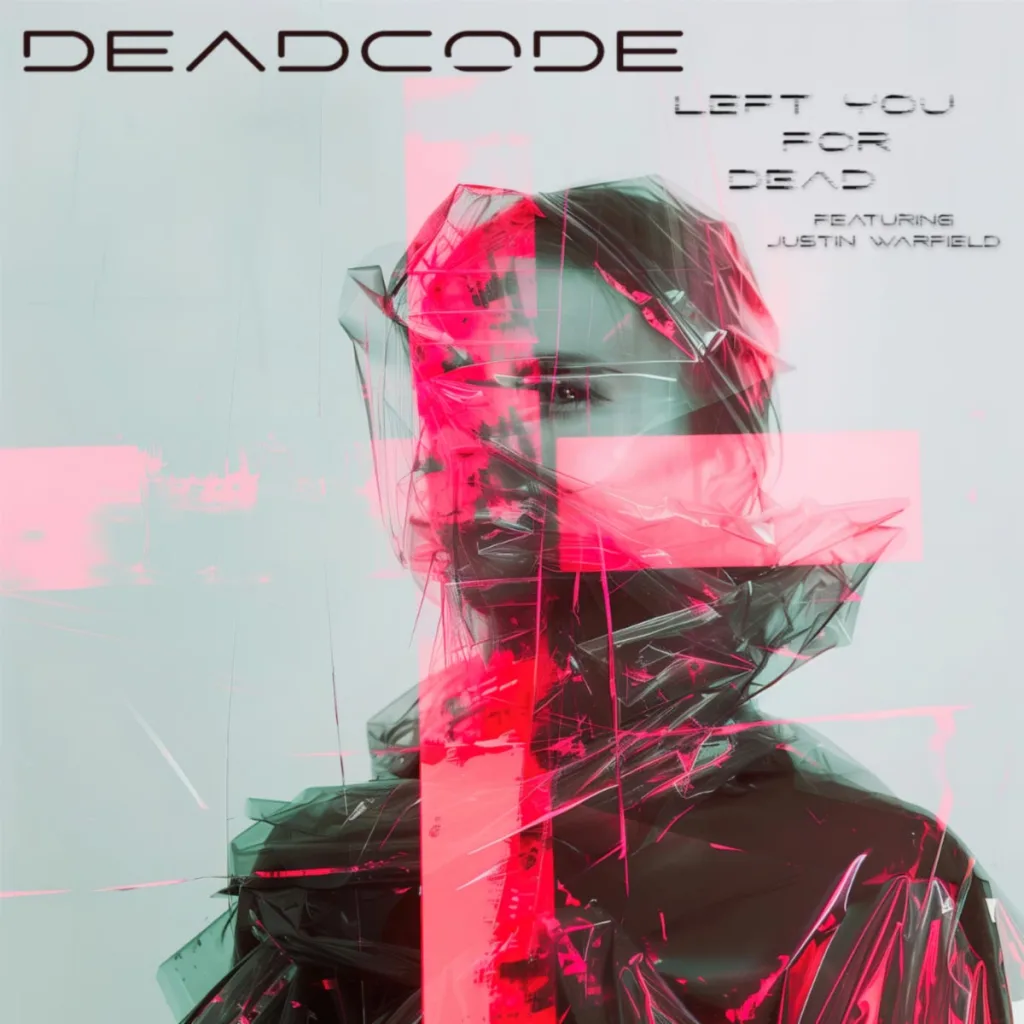 Deadcode Left You For Dead cover Justin Warfield